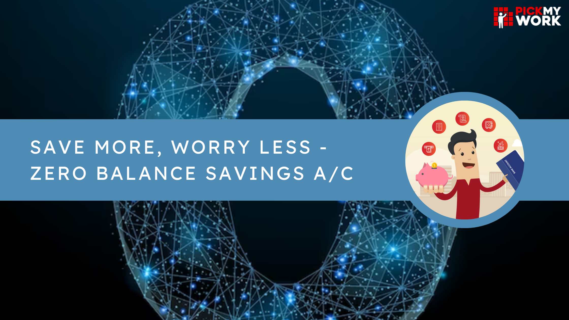 Save More with Zero Balance Savings Account
