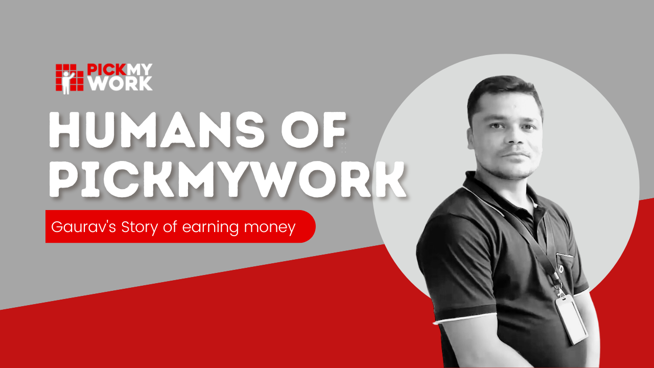 Pick work like Gaurav and make ₹6200 in 4 hours!