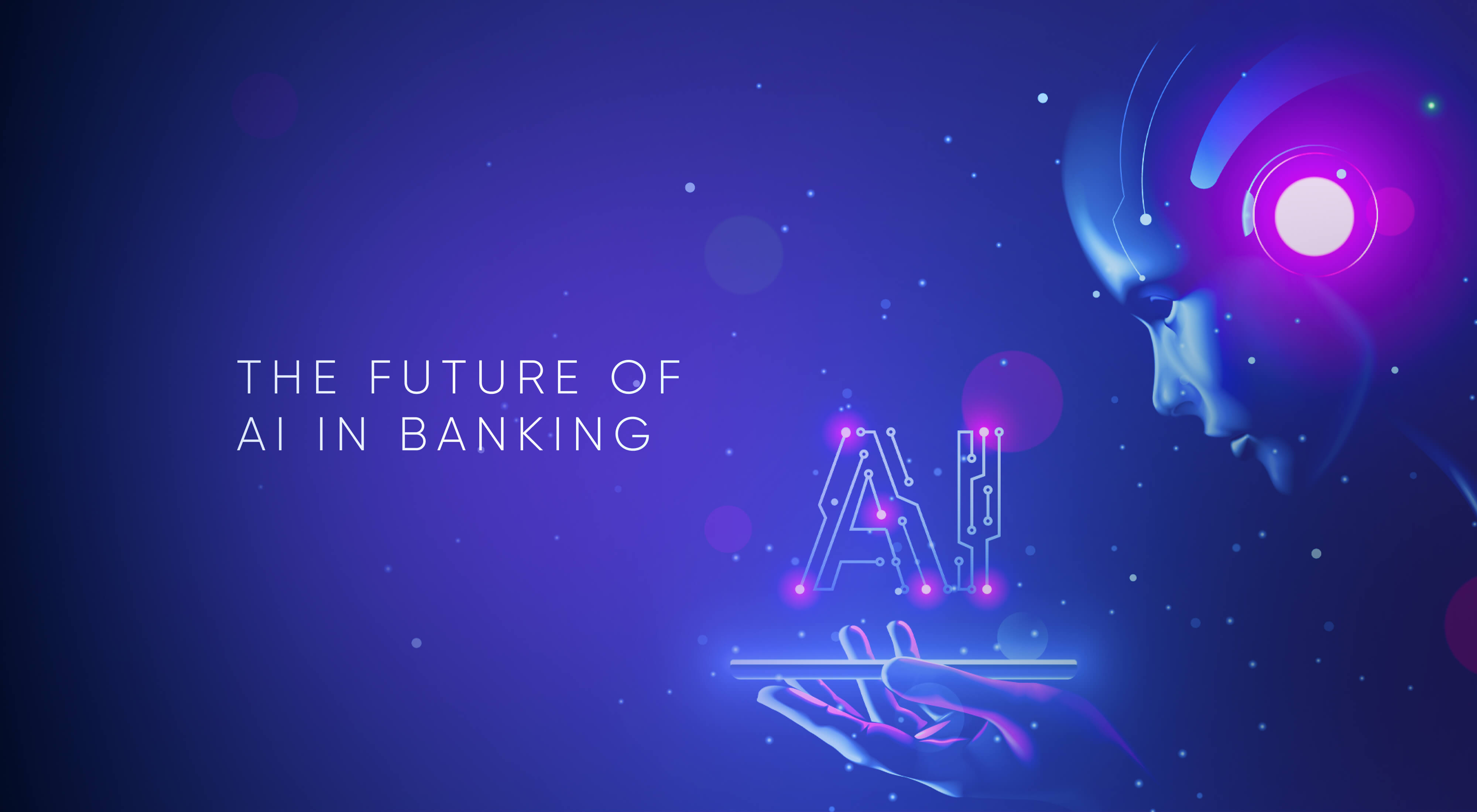 The Future of AI in Banking And Finance