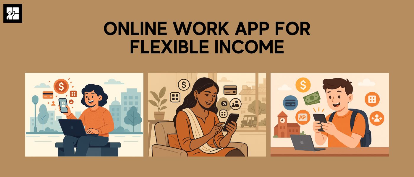 Online Work App for Flexible Income