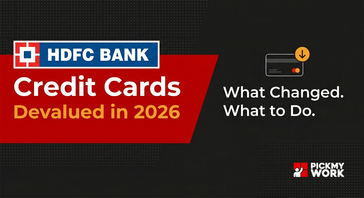 HDFC Credit Card Devaluation 2026 – What Changed?
